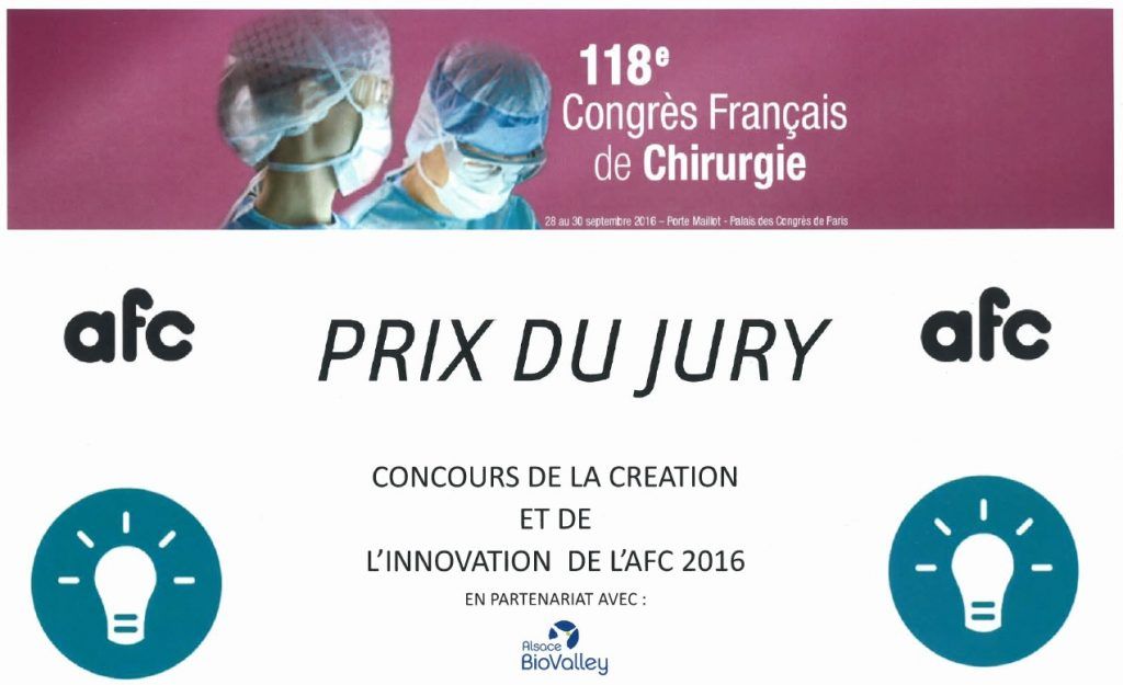 118ème Congrès Français de Chirurgie - Prix du Jury: Concours de la Création et de l'Innovation de l'AFC 2016